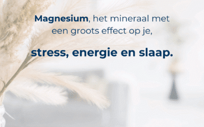 Magnesium: het onmisbare mineraal dat je meer kracht geeft dan je denkt.